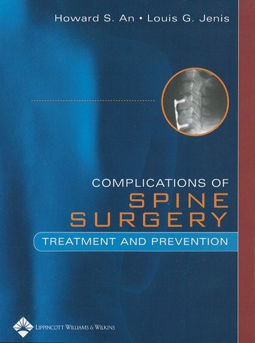 Spine Surgery Complications: Treatment and Prevention,Used