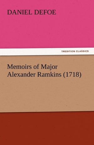 Memoirs of Major Alexander Ramkins (1718),Used