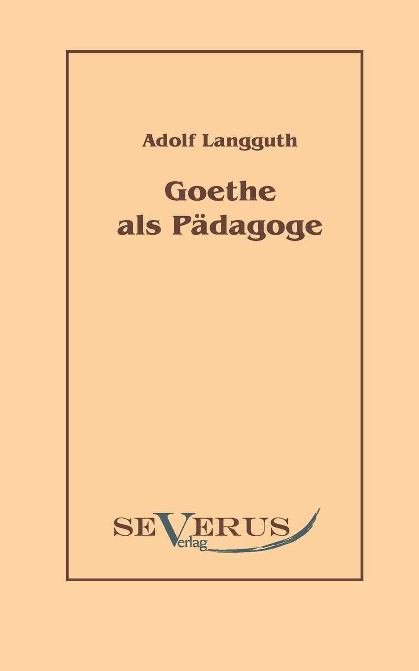 Goethe als Pdagoge (German Edition),Used