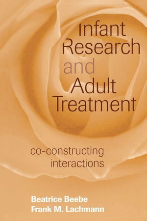 Infant Research And Adult Treatment