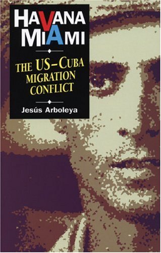 HavanaMiami: The U.S.Cuba Migration Conflict,Used