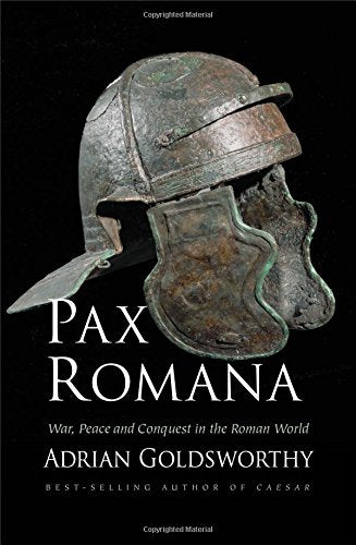 Pax Romana: War, Peace and Conquest in the Roman World,Used