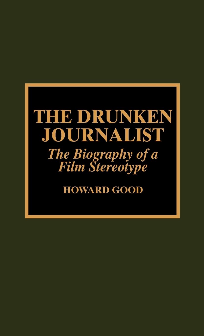 The Drunken Journalist,Used