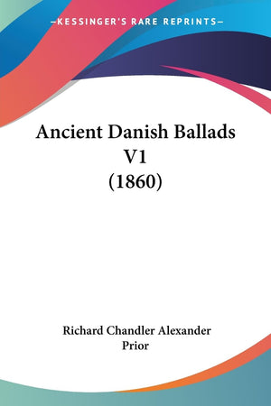 Ancient Danish Ballads V1 (1860),Used