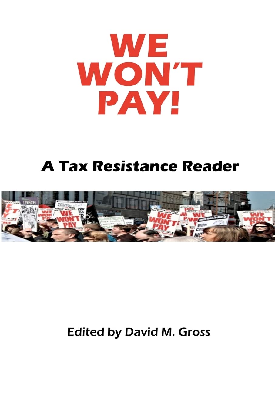 We Won't Pay!: A Tax Resistance Reader,Used