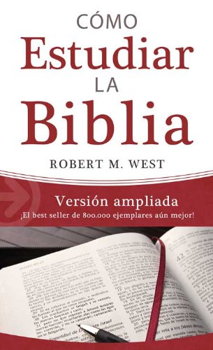 Cmo estudiar la Biblia / Versin ampliada: El best seller de 800.000 ejemplares an mejor! (Value Books) (Spanish Edition),Used