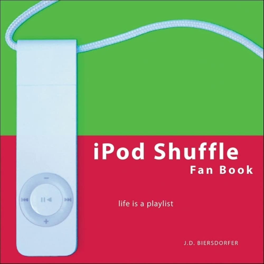iPod Shuffle Fan Book: Life Is a Playlist,Used
