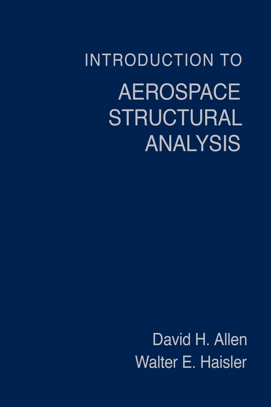 Introduction To Aerospace Structural Analysis,New