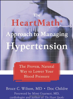 The HeartMath Approach to Managing Hypertension: The Proven, Natural Way to Lower Your Blood Pressure,Used