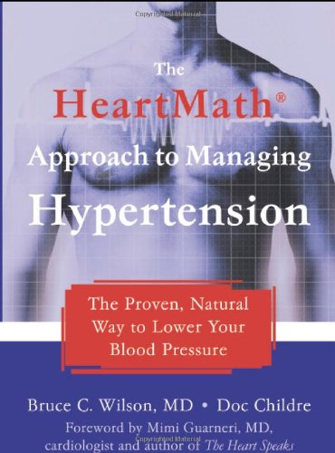 The HeartMath Approach to Managing Hypertension: The Proven, Natural Way to Lower Your Blood Pressure,Used