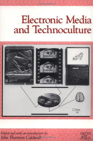Electronic Media And Technoculture (Depth Of Field Series),Used