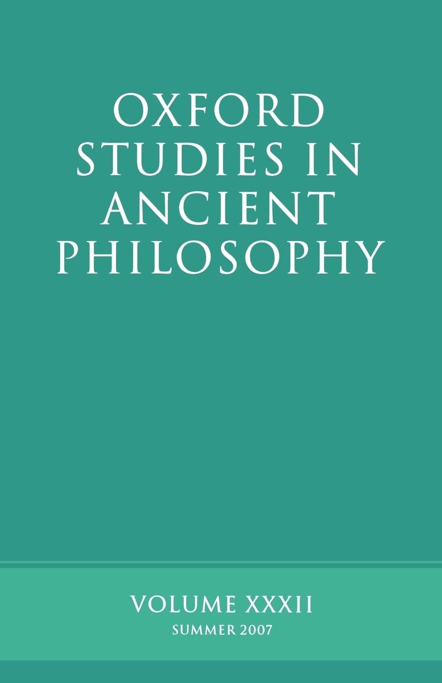 Oxford Studies In Ancient Philosophy Xxxii: Summer 2007,Used