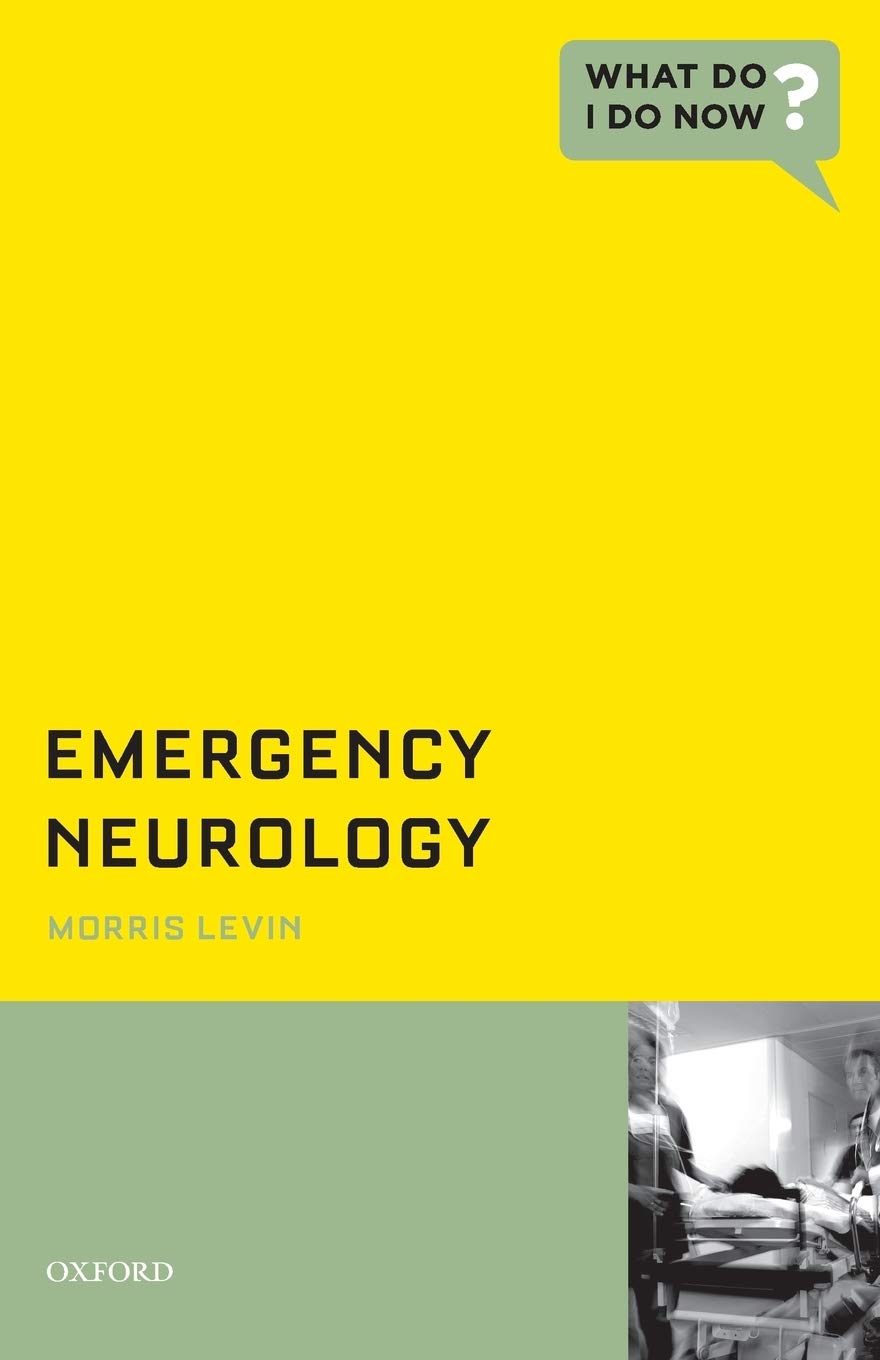 Emergency Neurology (What Do I Do Now),Used