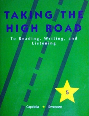 Taking the High Road To Reading, Writing, and Listening Book 5,Used
