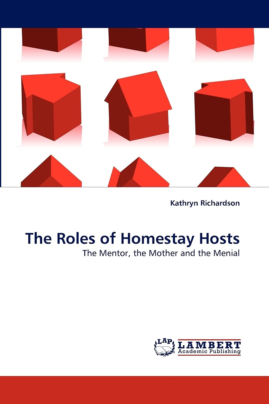 The Roles of Homestay Hosts: The Mentor, the Mother and the Menial,Used