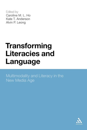 Transforming Literacies And Language: Multimodality And Literacy In The New Media Age,Used