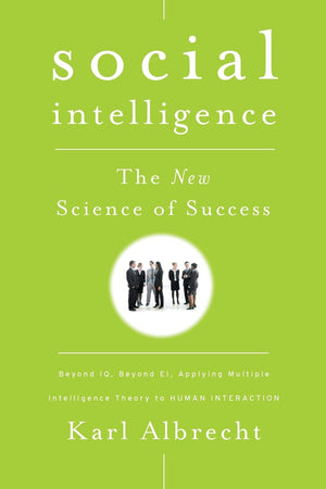 Social Intelligence: The New Science of Success,New