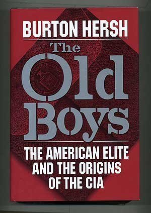 The Old Boys: The American Elite and the Origins of the CIA,Used