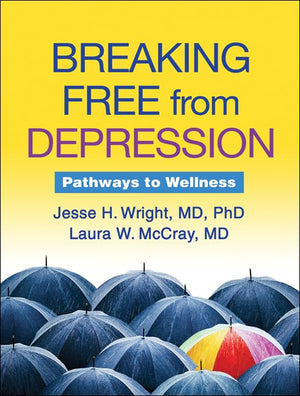Breaking Free from Depression: Pathways to Wellness (The Guilford SelfHelp Workbook Series),Used