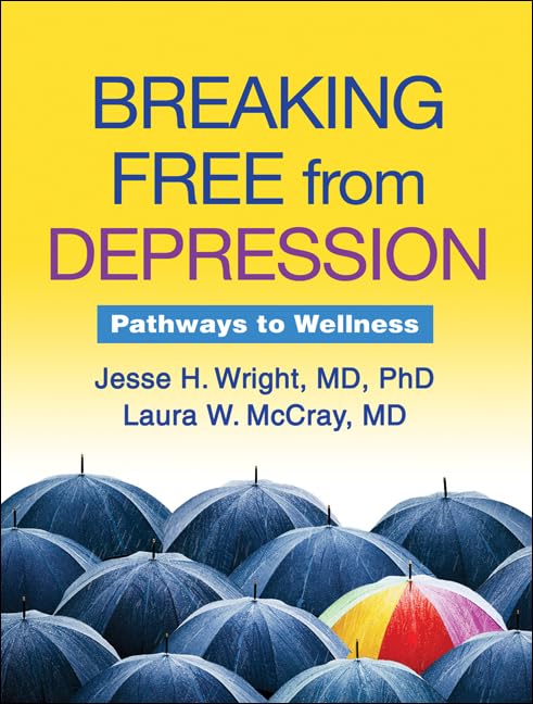 Breaking Free from Depression: Pathways to Wellness (The Guilford SelfHelp Workbook Series),Used