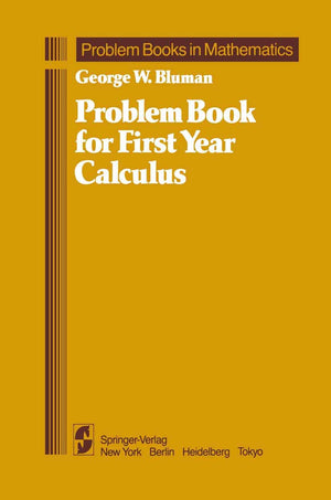 Problem Book for First Year Calculus (Problem Books in Mathematics),Used