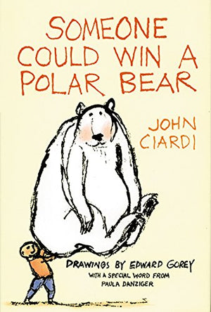 Someone Could Win a Polar Bear,Used
