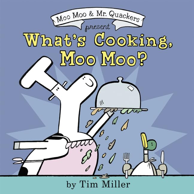 What's Cooking, Moo Moo? (A Moo Moo and Mr. Quackers Book),Used