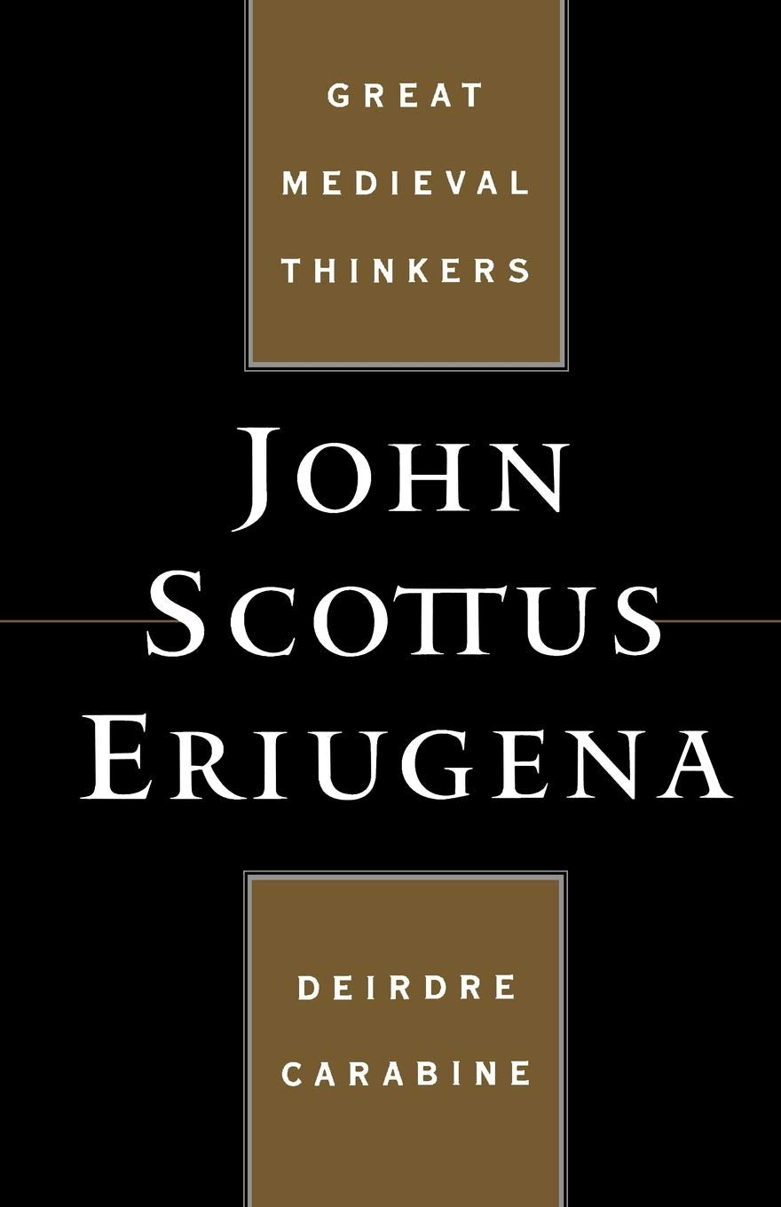 John Scottus Eriugena (Great Medieval Thinkers),Used