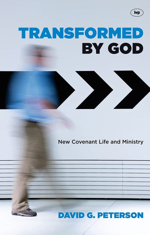 Transformed by God: New Covenant Life And Ministry,Used