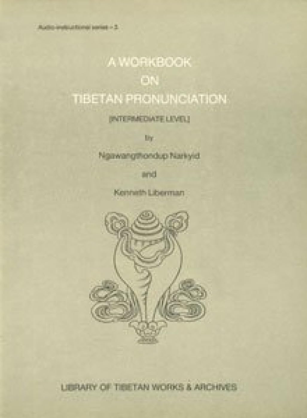 A Workbook on Tibetan Pronunciation (Intermediate Level) (Audio instructional series 3) (English and Tibetan Edition),Used