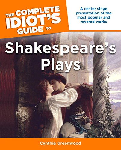 The Complete Idiot's Guide to Shakespeare's Plays,New