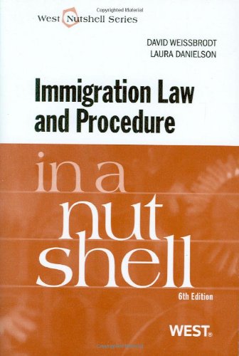 Immigration Law and Procedure in a Nutshell (Nutshells),Used