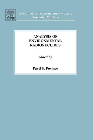 Analysis of Environmental Radionuclides (Volume 11) (Radioactivity in the Environment, Volume 11),Used