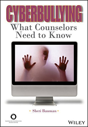 Cyberbullying: What Counselors Need to Know,Used