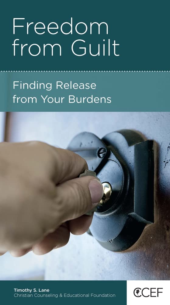 Freedom from Guilt: Finding Release from Your Burdens,Used
