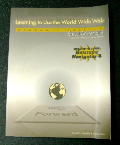 Learning to Use the World Wide Web 4.0,Used