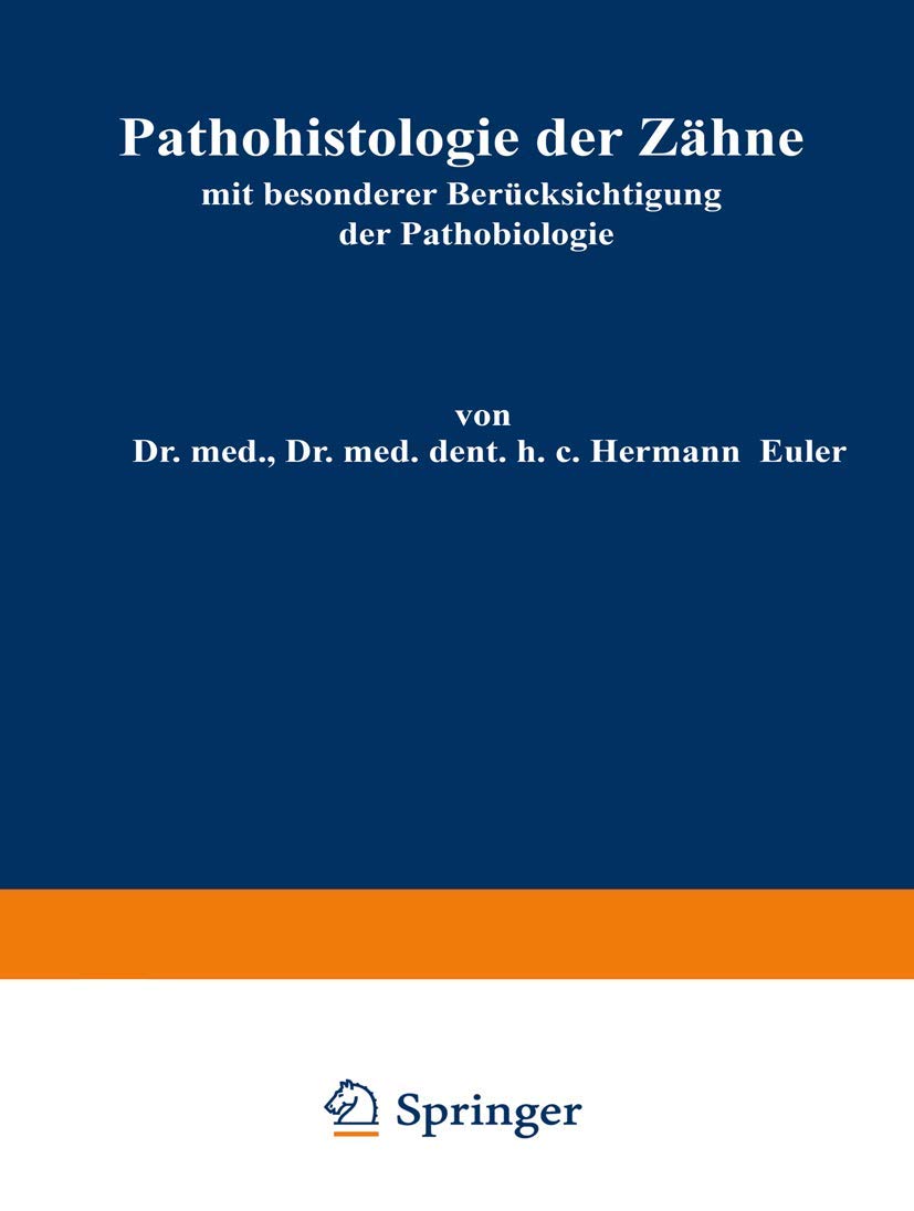Pathohistologie der Zhne: mit besonderer Bercksichtigung der Pathobiologie (German Edition),Used