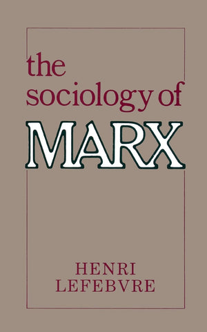 The Sociology of Marx (Morningside Books),New