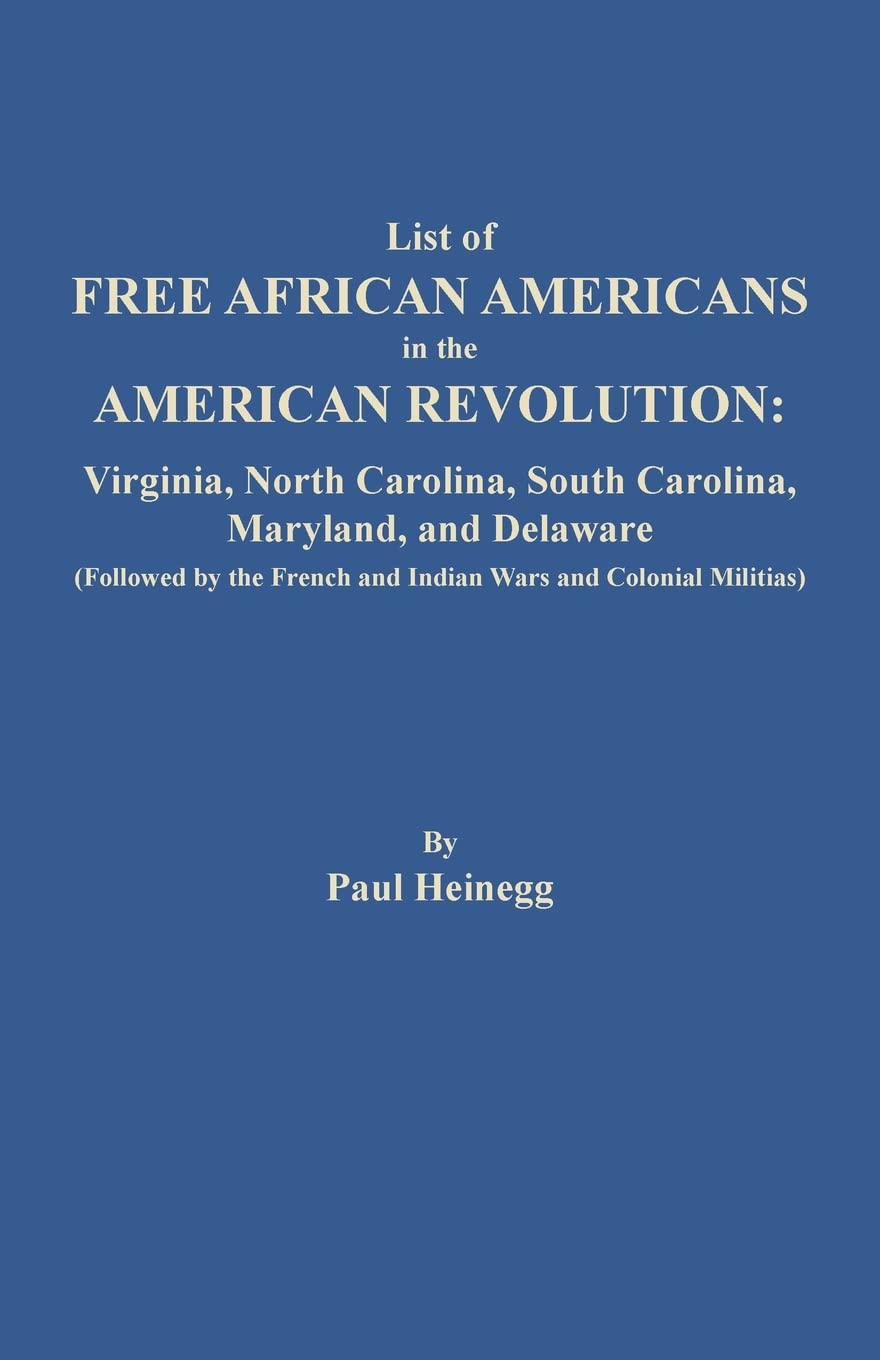 List of Free African Americans in the American Revolution: Virginia, North Carolina, South Carolina, Maryland, and Delaware,Used