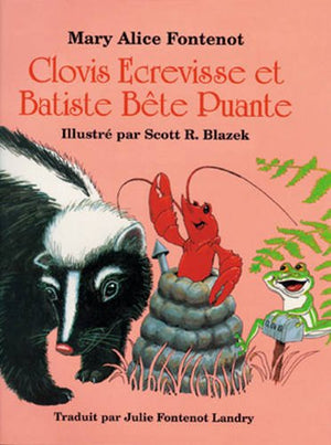Clovis Ecrevisse et Batiste Bte Puante (Clovis Crawfish Series) (French Edition),Used