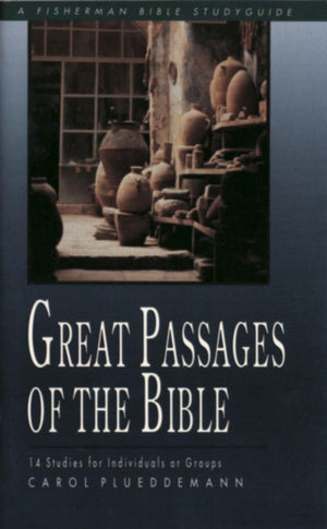 Great Passages of the Bible: 14 Studies for Individuals or Groups (Fisherman Bible Studyguide Series),Used