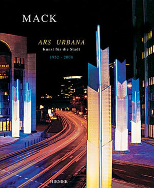 Heinz Mack  Ars Urbana: PublicSpace Art,Used