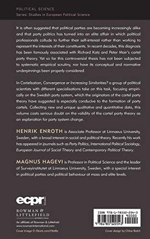 Cartelisation, Convergence or Increasing Similarities?: Lessons from Parties in Parliament (Studies in European Political Scienc,Used