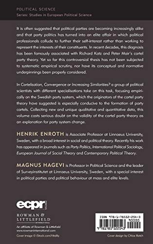 Cartelisation, Convergence or Increasing Similarities?: Lessons from Parties in Parliament (Studies in European Political Scienc,Used