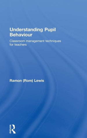 Understanding Pupil Behaviour: Classroom Management Techniques for Teachers,Used