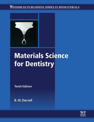 Materials Science for Dentistry (Woodhead Publishing Series in Biomaterials),Used