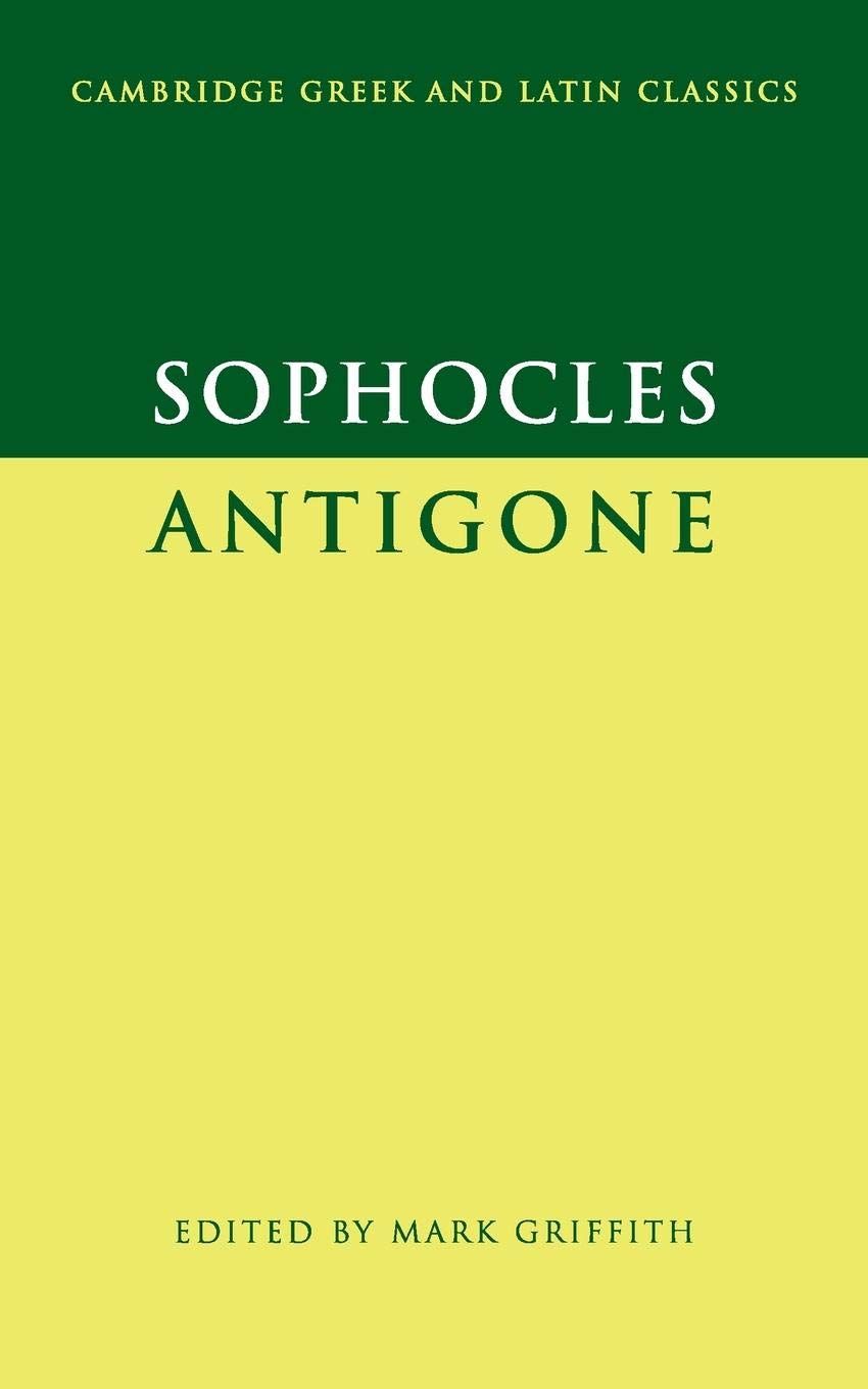 Sophocles: Antigone (Cambridge Greek And Latin Classics),New