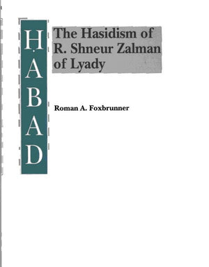 Habad: The Hasidism Of R. Shneur Zalman Of Lyady (Judaic Studies Series),Used