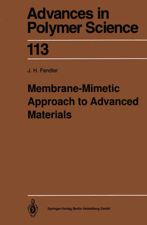 MembraneMimetic Approach to Advanced Materials (Advances in Polymer Science),Used