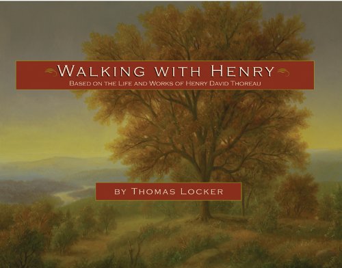 Walking with Henry: Based on the Life and Works of Henry David Thoreau,Used